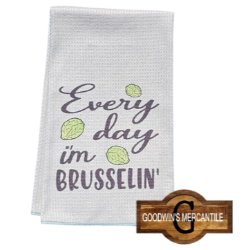 EVERYDAY I'M BRUSSLIN' PRINTED TEA TOWEL