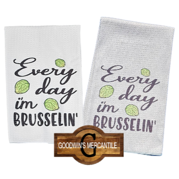 EVERYDAY I'M BRUSSLIN' PRINTED TEA TOWEL