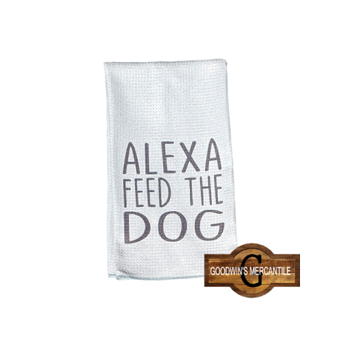 ALEXA FEED THE KIDS, CAT, OR DOG PRINTED TEA TOWEL