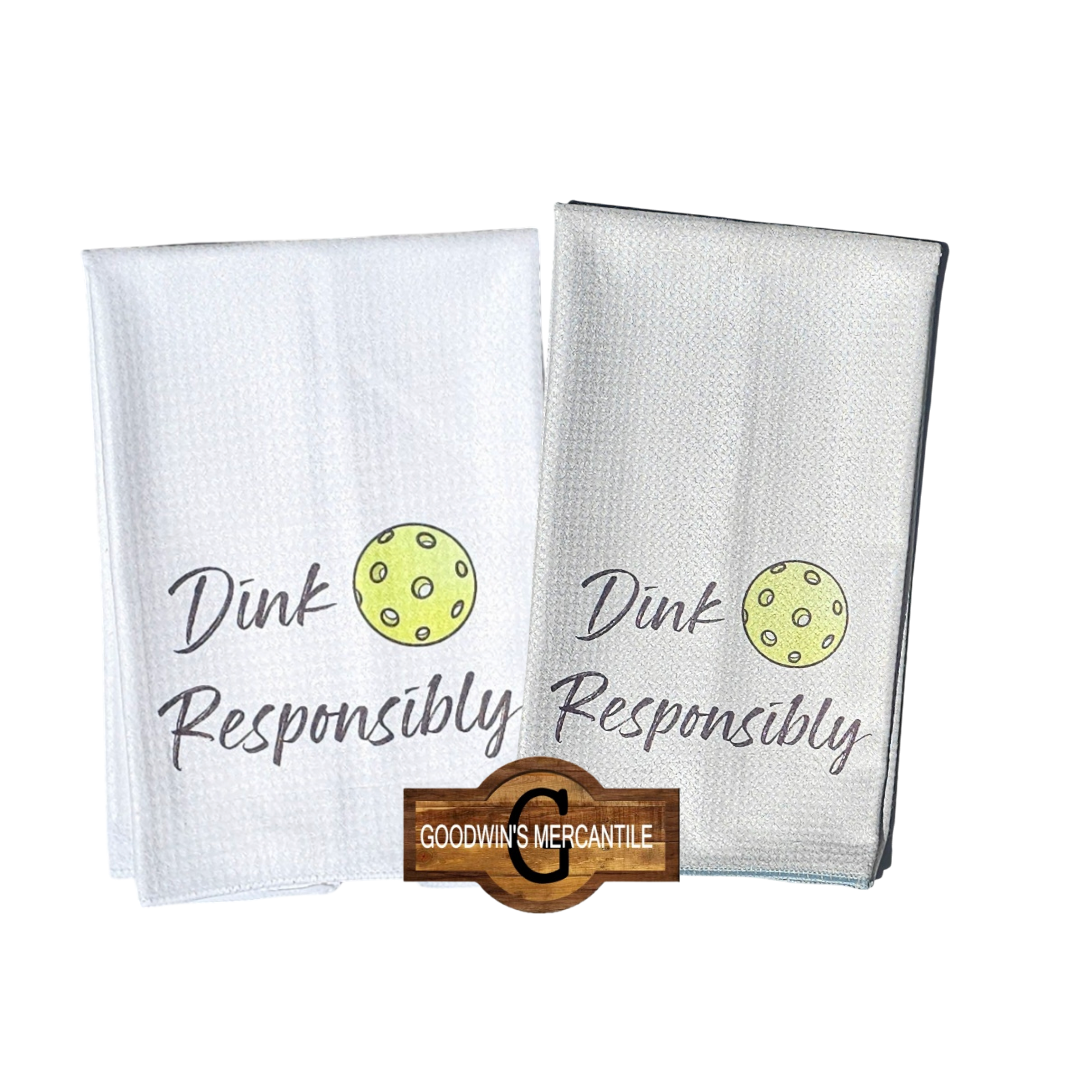 DINK RESPONSIBLY