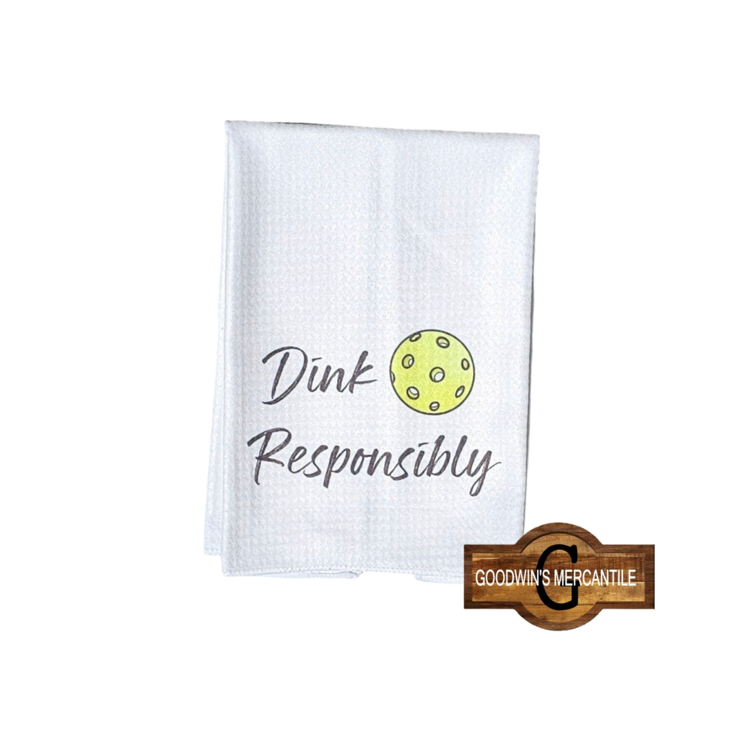 DINK RESPONSIBLY
