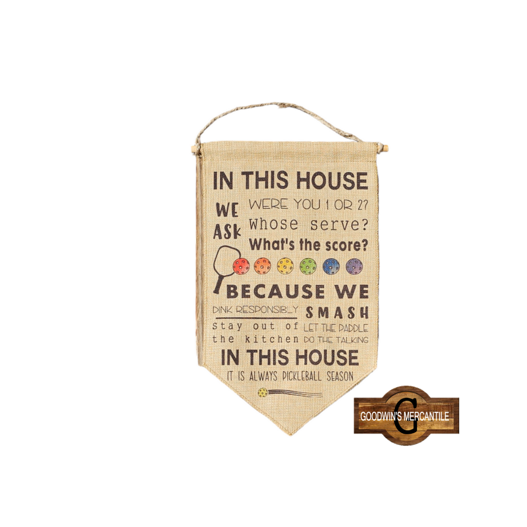 PICKLEBALL IN THIS HOUSE BANNER SIGN