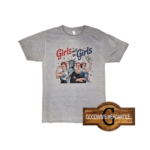 GIRLS WILL BE GIRLS PRINTED T-SHIRT