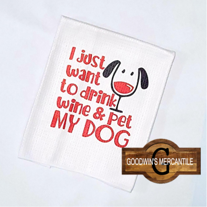 DRINK WINE AND PET MY DOG/CAT PRINTED TEA TOWEL