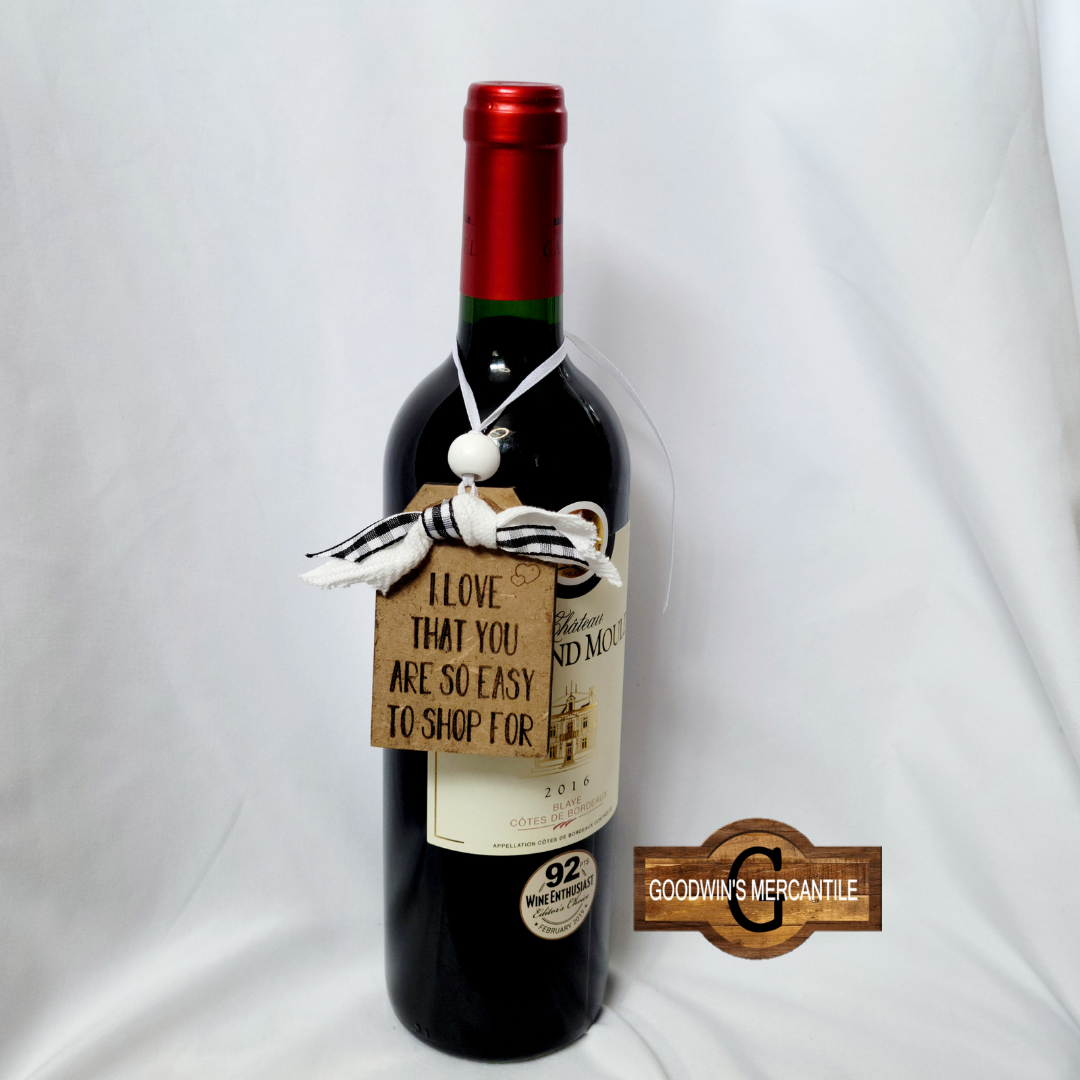 Bottle Tag I Love That You Are So Easy to Shop For