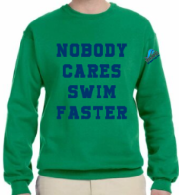 NOBODY CARES SWIM FASTER