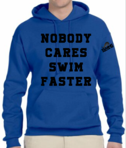 NOBODY CARES SWIM FASTER