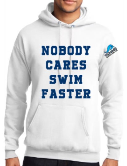 NOBODY CARES SWIM FASTER
