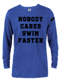 NOBODY CARES SWIM FASTER
