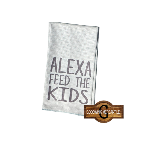 ALEXA FEED THE KIDS, CAT, OR DOG PRINTED TEA TOWEL