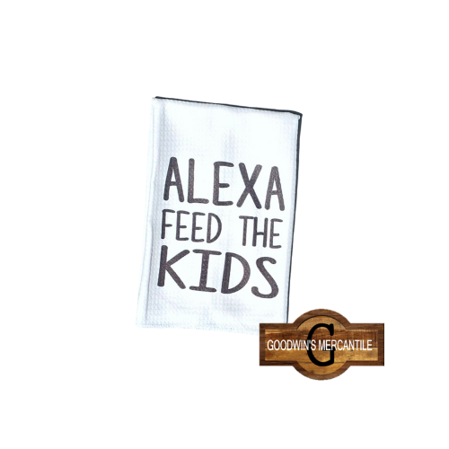 ALEXA FEED THE KIDS, CAT, OR DOG PRINTED TEA TOWEL