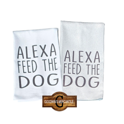 ALEXA FEED THE KIDS, CAT, OR DOG PRINTED TEA TOWEL