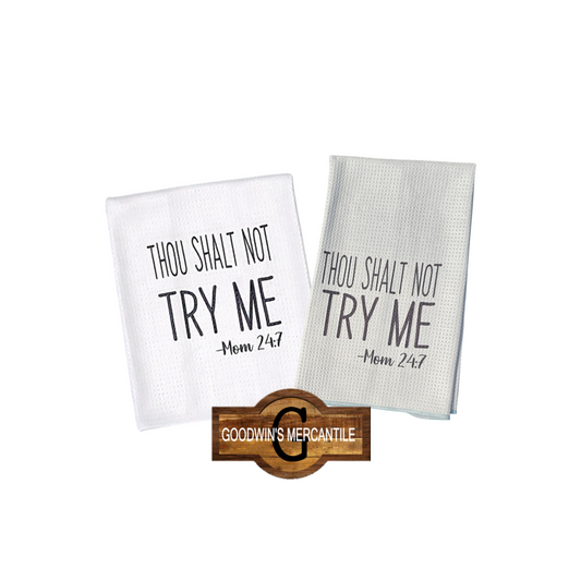 THOU SHALL NOT MOM 24/7 PRINTED TEA TOWEL