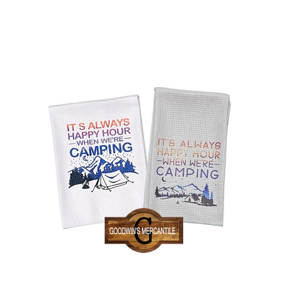 IT'S ALWAYS HAPPY HOUR CAMPING PRINTED TEA TOWEL