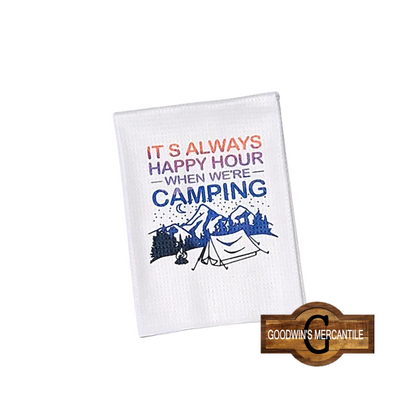 IT'S ALWAYS HAPPY HOUR CAMPING PRINTED TEA TOWEL