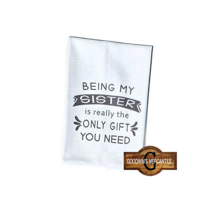 BEING MY BROTHER/SISTER IS A GIFT PRINTED TEA TOWEL