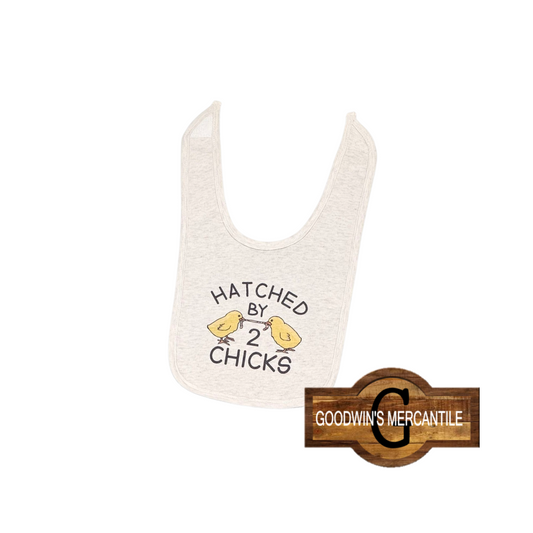 HATCHED BY TWO CHICKS PRINTED BABY BIB