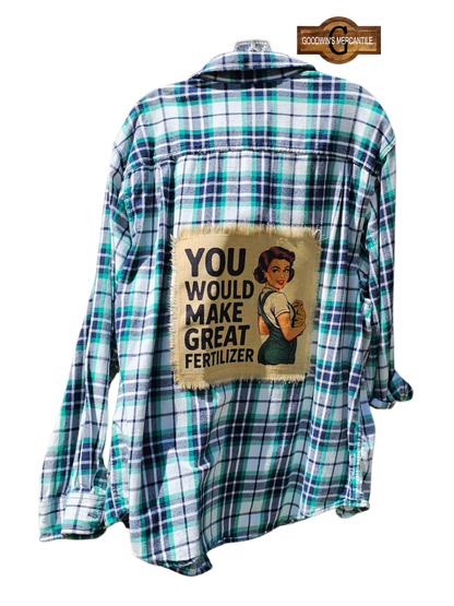 YOU WOULD MAKE GREAT FERTILIZER SHACKET-SIZE 2XLARGE