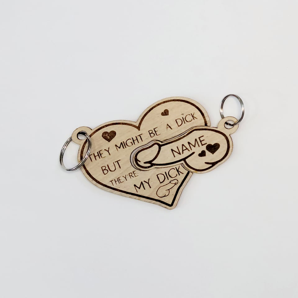 Key Chain-He/She/They Might Be A Dick