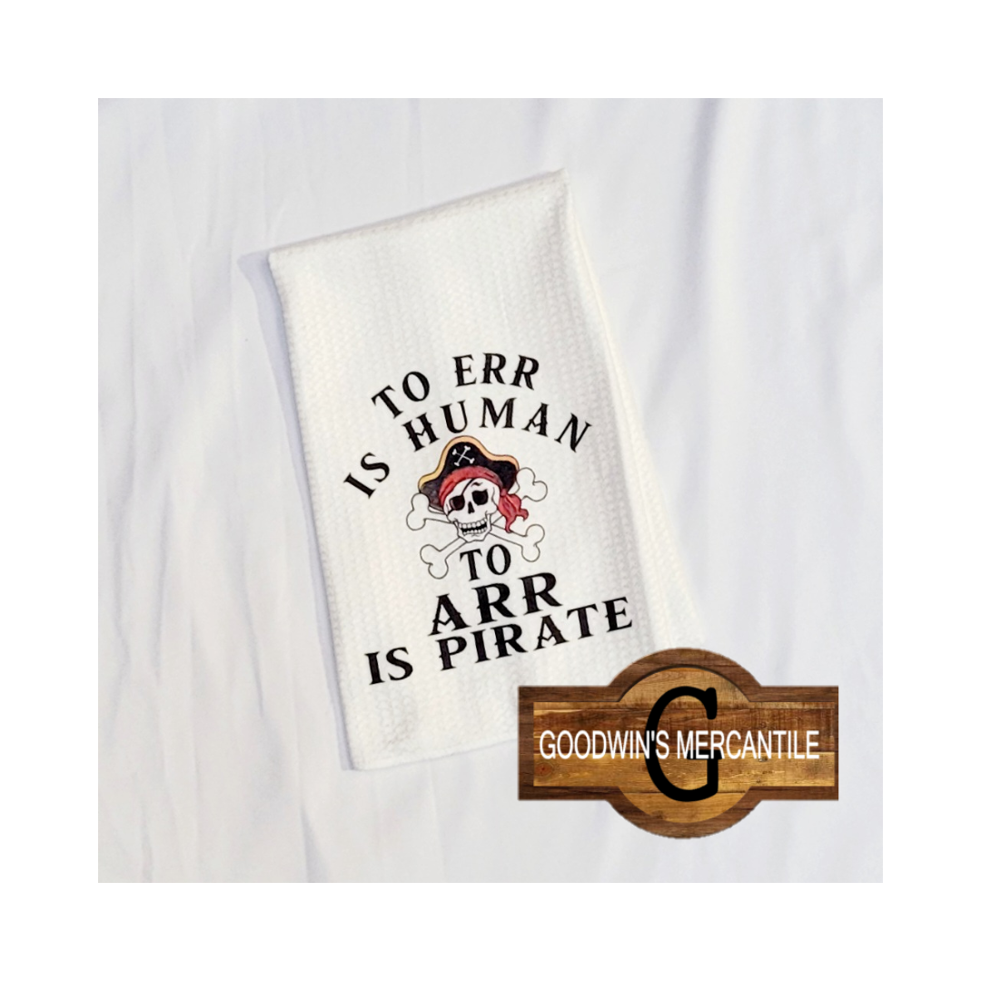 TO ARR IS PIRATE TEA TOWEL