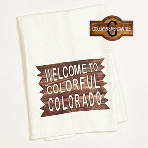 WELCOME TO COLORFUL COLORADO TEA TOWEL